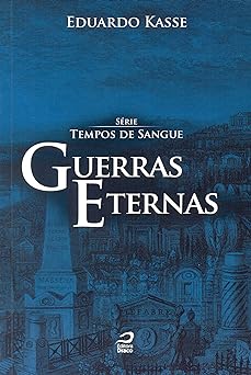 Guerras Eternas Eduardo Kasse